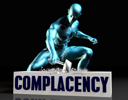 Combating Complacency